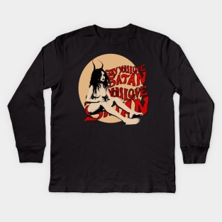 Say you love Satan Kids Long Sleeve T-Shirt